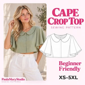 Peut inclure: Un haut court style cape vert sauge avec un col arrondi et des manches évasées, présenté sur un modèle et en dessin technique. Le texte indique CAPE CROP TOP SEWING PATTERN, Beginner Friendly, XS-5XL, et PaulaMaryStudio SEWING PATTERNS.