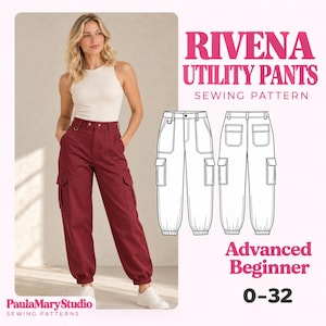May include: A sewing pattern for Rivena Utility Pants, featuring a white tank top and maroon cargo pants with side pockets and elastic cuffs. The image includes a technical line drawing of the front and back of the pants, labeled Advanced Beginner 0-32.