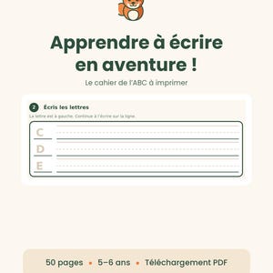 May include: A printable educational workbook page titled AVENTURE D'APPRENDRE, Apprendre à écrire en aventure ! Le cahier de l'ABC à imprimer. It features a cartoon fox, a writing exercise for letters C, D, and E, and text: 50 pages, 5-6 ans, Téléchargement PDF.