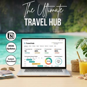 May include: A silver laptop displaying a digital travel planner dashboard titled Travel Hub with sections for trip countdown, budget, and packing progress. Text includes The Ultimate TRAVEL HUB, 2026 Updates, and Instant Download.