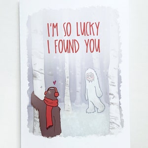 Lucky I Found You // Yeti + Bigfoot Love Card // Geeky Cards // Funny Love Cards // Geeky Love // Cryptid Illustration & Humor // Paranormal