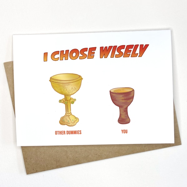 I Chose Wisely Card // My Holy Grail // Indiana Jones Love Card // Geeky Valentines // Last Crusade // Geeky Love Card // Holy Grail Humor