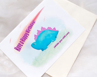 Birthdaysaurus Card // Sarcastic Happy Birthday // Stegosaurus // Dark Humor Birthday Card // Morbid Card // Funny Bday // Illustrated Cards