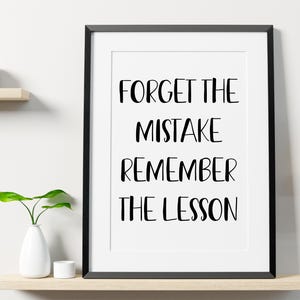 Forget the Mistake Remember the Lesson - Inspirational Typographic Wall Art (Printable)