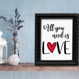 All You Need is Love - Love Quote Printable Wall Art