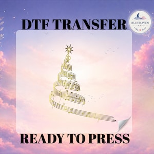 May include: A DTF transfer sheet featuring a gold-colored spiral Christmas tree design composed of musical staff lines and notes, topped with a star. The text DTF TRANSFER and READY TO PRESS appears in black, with a BLUEHAVEN DTF logo in the corner.
