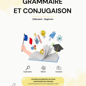 Peut inclure: Un document pédagogique blanc intitulé GRAMMAIRE ET CONJUGAISON avec un badge A1. Il présente un livre ouvert entouré d'icônes dont un drapeau français, une ampoule, une fusée et une toque, avec des sections pour Explications, Mémos et Exemples.