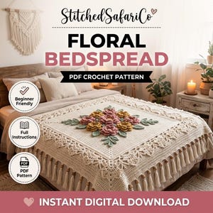 May include: A cream-colored crochet bedspread featuring a central floral motif with pink and yellow flowers and green leaves. The edges are decorated with a lace-like border and hanging tassels. Text reads StitchedSafariCo, FLORAL BEDSPREAD, PDF CROCHET PATTERN, Beginner Friendly, Full Instructions, PDF Pattern, and INSTANT DIGITAL DOWNLOAD.