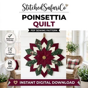 May include: A PDF sewing pattern for a Poinsettia Quilt by Stitched Safari Co. The image features a star-shaped fabric wall hanging with deep red, cream, and green floral patterned petals, centred with small gold beads, and text labels.