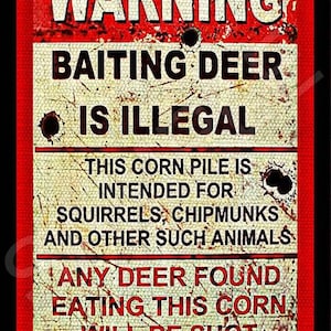 Warning Deer Baiting Is Illegal Sign Made in The USA 8&quot;x12&quot; Metal Sign Man Cave Bar Garage Cabin Rustic Hunting