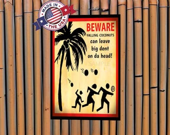 Lizton Sign Shop, Inc Beware Falling Coconuts Sign Lizton Sign Shop, Inc Beware Falling Coconuts Sign