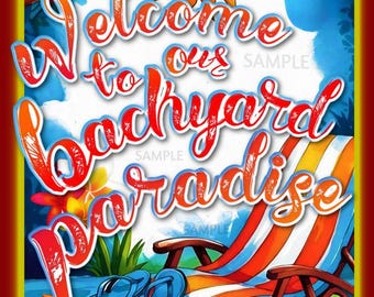 World's Greatest Signs! Backyard Paradise ! All Weather 8"X12" Metal Sign Made in USA Happy Hour Luau Pool Beach Tiki Bar Hot Tub Decor