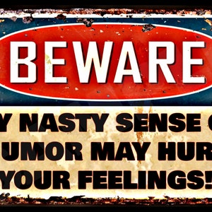 Sense Of Humor! 8&quot;x12&quot; Metal Sign Made in The USA! Man Cave Bar Garage Funny Office Decor Humor