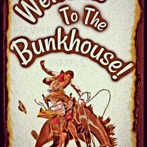 Welcome To The Bunkhouse! 8"x12" All Weather Metal Sign! USA Made! Western Cowboy Lodge Barn Rodeo Saloon Farm Cattleman Decor