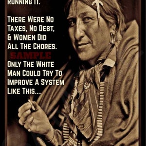 Native American Wisdom   Distressed All Weather 8x12 Metal Sign!  Made In USA!  Log Cabin Decor Medicine Man Indian Chief Lodge Inspiration
