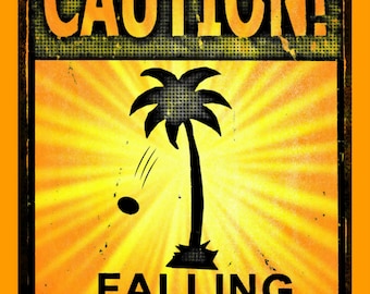 Caution Falling Coconuts Distressed All Weather 8x12 Metal Sign  Made In USA  Tiki Bar Luau Surf Shack Beach House Tropical