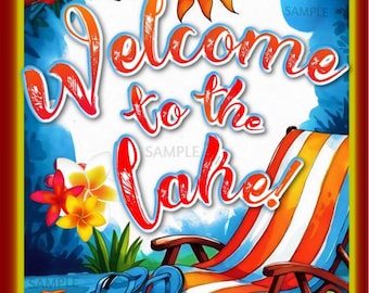 World's Greatest Signs! Welcome To The lake ! All Weather 8"X12" Metal Sign Made in USA Happy Hour Luau Pool Beach Tiki Bar Hot Tub Decor