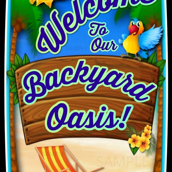 World's Greatest Signs! Welcome To Our Backyard Oasis! Made in USA! Metal Sign 8"x12" Pool Tiki Bar Hot Tub Beach Deck Decor