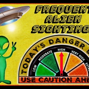 ADJUSTABLE GAUGE! 8"x12" All Weather Metal Sign! USA Made! Alien Sightings! Ufo Area 51 Outer Space Sci Fi
