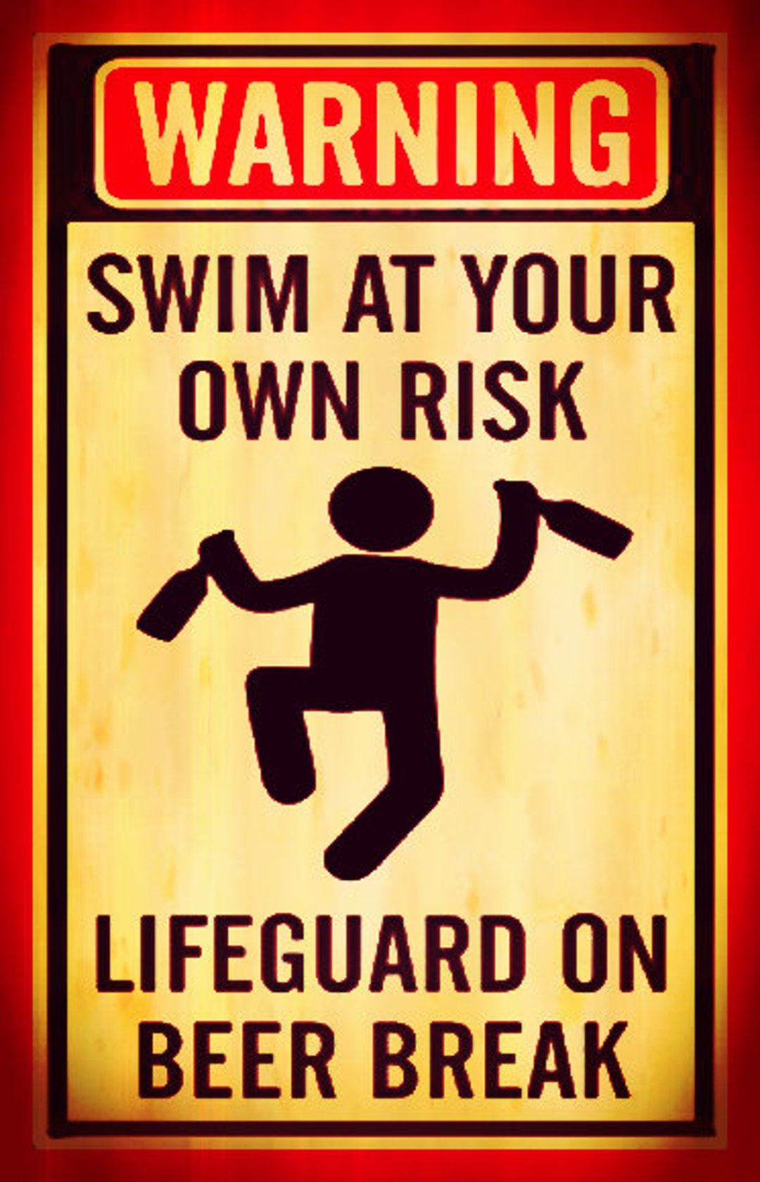 Swim at Own Risk Lifeguard on Beer Break Made in USA 8x12 Metal