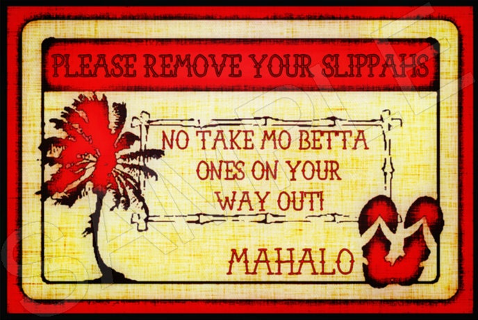 Please Remove Slippahs Distressed All Weather 8x12 Metal Sign Made in USA! Tiki Bar Happy Hour  Surf Shack Shoes