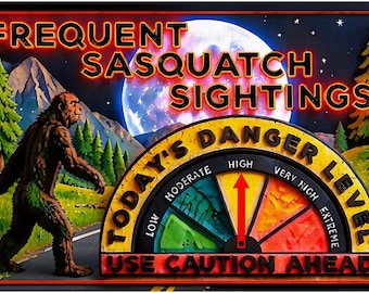 World's Greatest Signs! 8"x12" Adjustable Gauge Sasquatch Bigfoot Sign! Perfect Gift For Man Cave Bar Garage Camping Hunting Cabin Decor