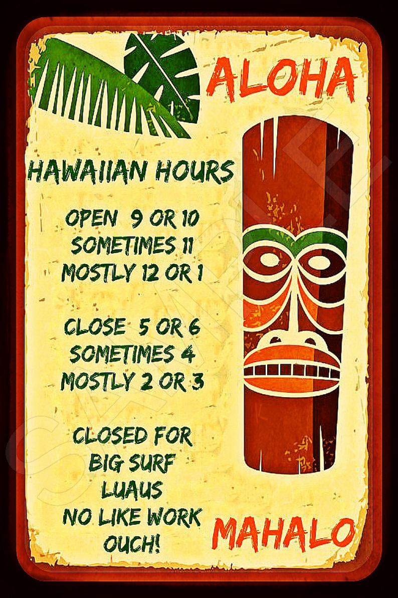Hawaiian Work Hours Sign Made in USA Vivid Distressed All Etsy
