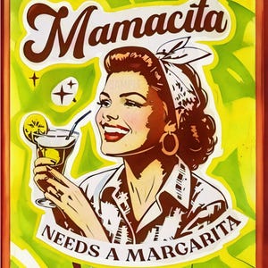 Mamacita Needs A Margarita! Made In USA 8"x12" Metal Sign Man Cave Bar Garage Pub Funny Drinking Man Cave Happy Hour Humor She Shed Decor