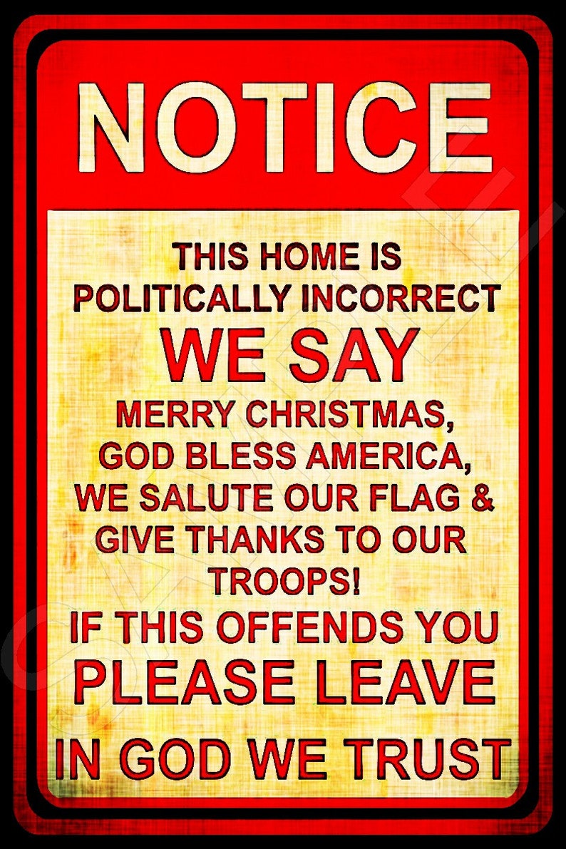 Politically Incorrect! Made in USA! Metal 8x12 Distressed Image Perfect ...