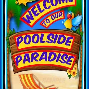 World&#39;s Greatest Signs! Welcome To Our Poolside Paradise! Made in USA! Metal Sign 8&quot;x12&quot; Pool Tiki Bar Hot Tub Beach Deck Decor