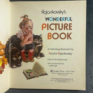 Rojankovsky's Wonderful Picture Book by Feodor Rojankovsky (illustrator); edited by Nina Rojankovsky 1972 First Edition First Printing image 1