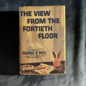 A Vista do Quadragésimo Andar, de Theodore White, assinado em 1960, primeira edição, primeira impressão. imagem 1