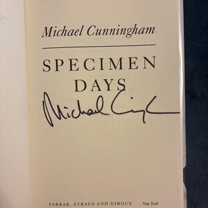 Signierte Erstausgabe (gebunden): Specimen Days von Michael Cunningham (Sehr gut/Nahezu neuwertig) Bild 3