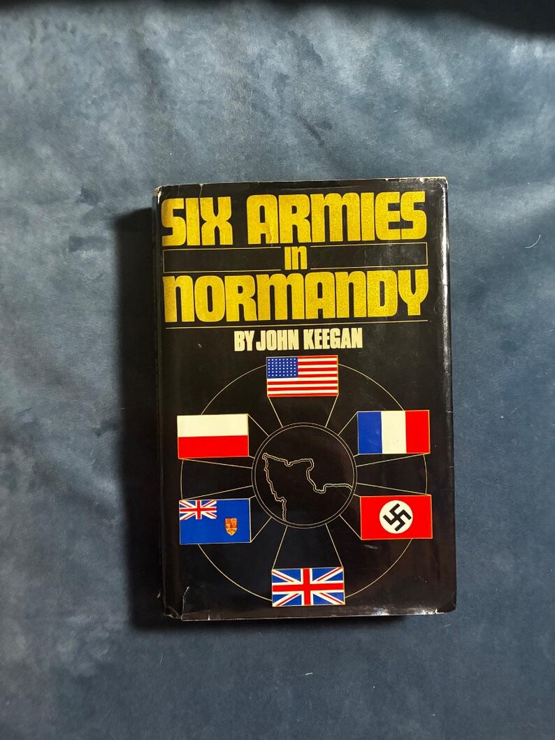Six Armies in Normandy by John Keegan 1982 First Edition Third Printing Near Fine/Very Good image 1