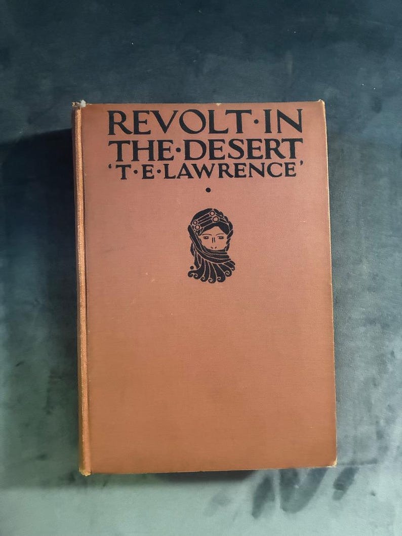Revolt in the Desert by 'T. E. Lawrence' 1927 First Edition First Printing Good Hardcover image 1