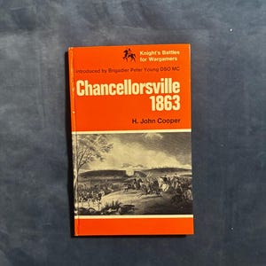 Chancellorsville 1863 by H. John Cooper 1972 First Edition First Printing Near Fine image 1