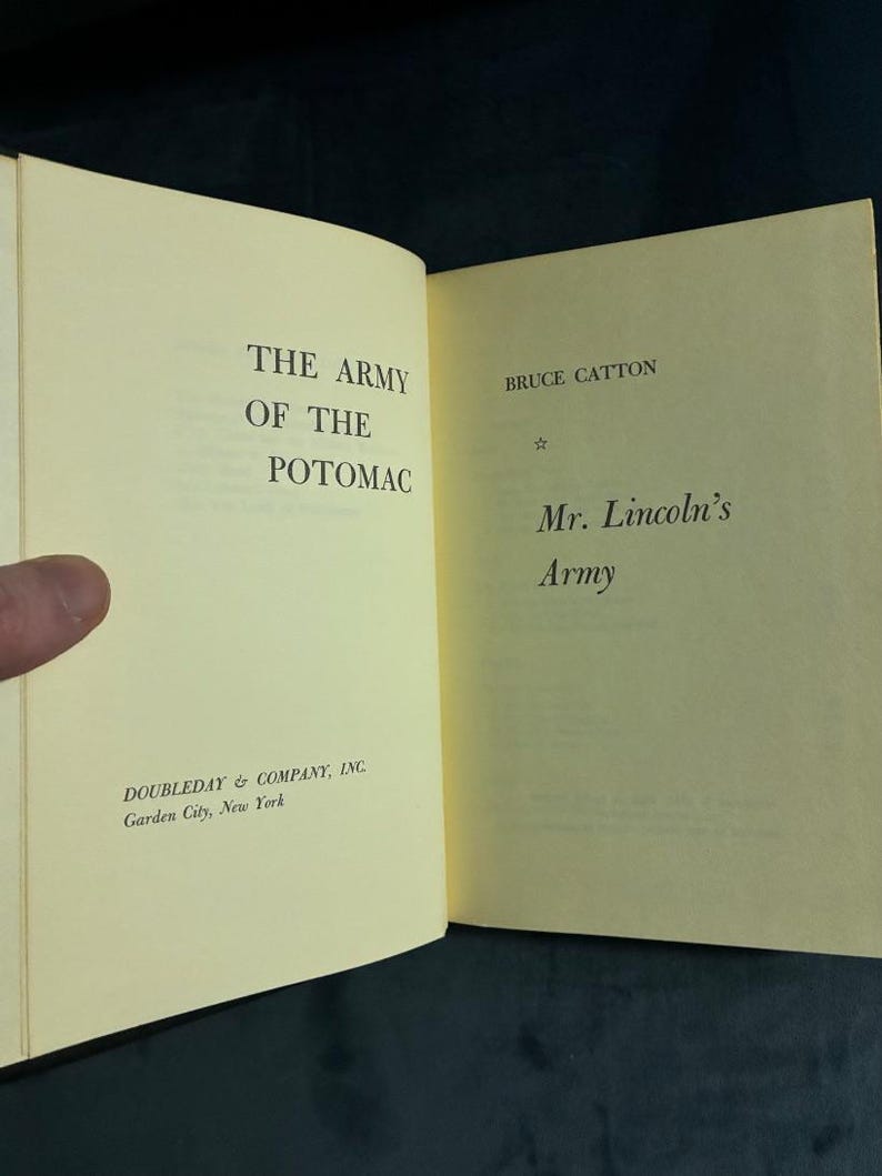 The Army of the Potomac (trilogy): Mr. Lincoln's Army; Glory Road; A Stillness at Appomattox by Bruce Catton 1962 Doubleday Edition image 7