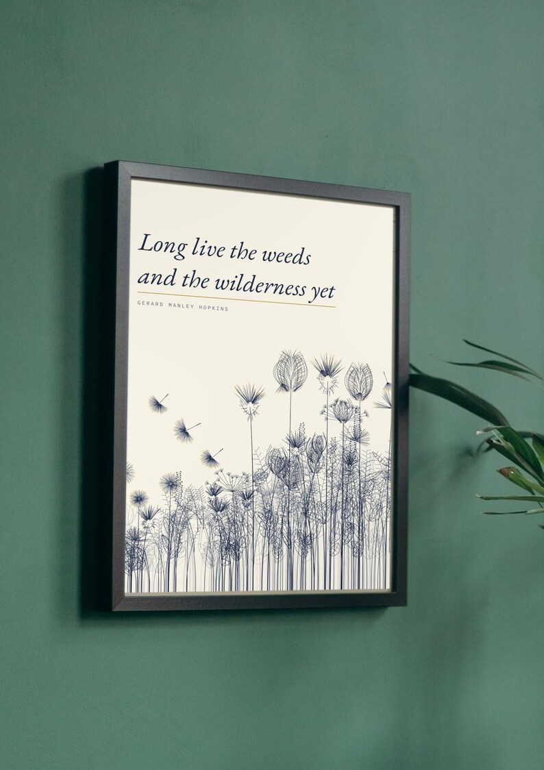 Long Live the Weeds - Gerard Manley Hopkins Poster, Literary Wall Art image 2