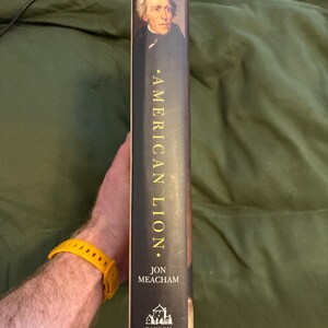 American Lion: Andrew Jackson in the White House by Jon Meacham (First Edition) image 4