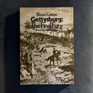 Gettysburg: La furia final de Bruce Catton, 1974, primera edición, tercera impresión, casi perfecto/casi perfecto imagen 1