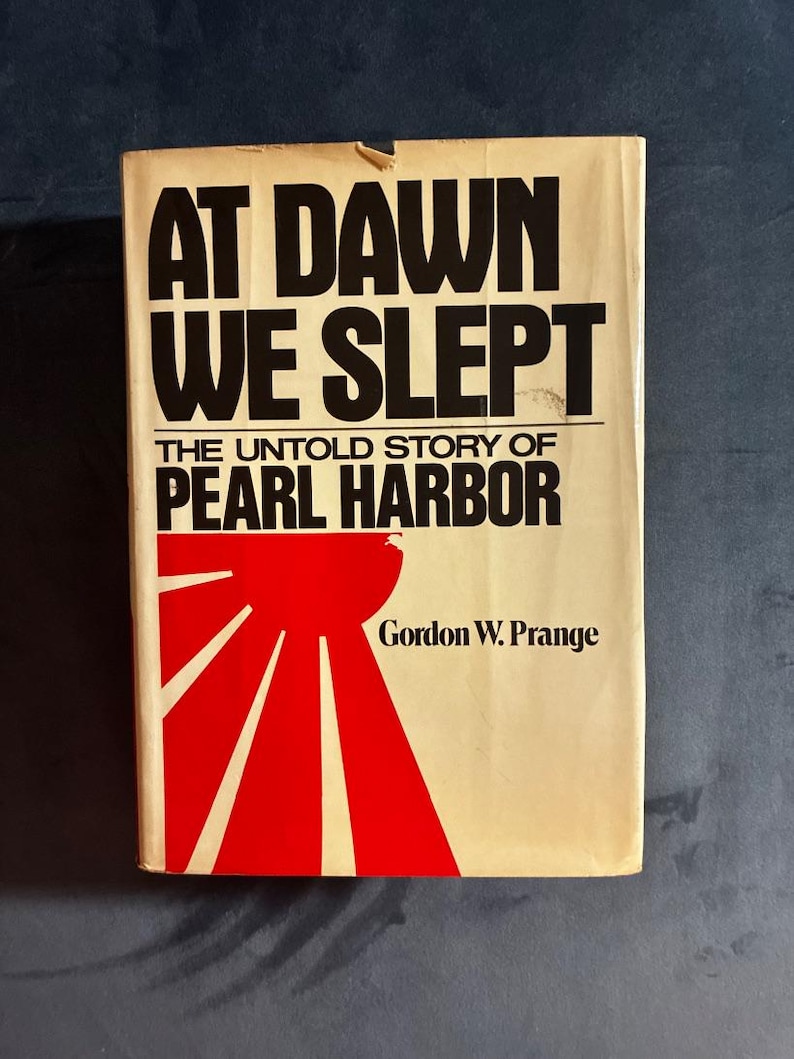 At Dawn We Slept: The Untold Story of Pearl Harbor by Gordon W. Prange 1981 First Edition Second Printing Near Fine/Very Good image 1