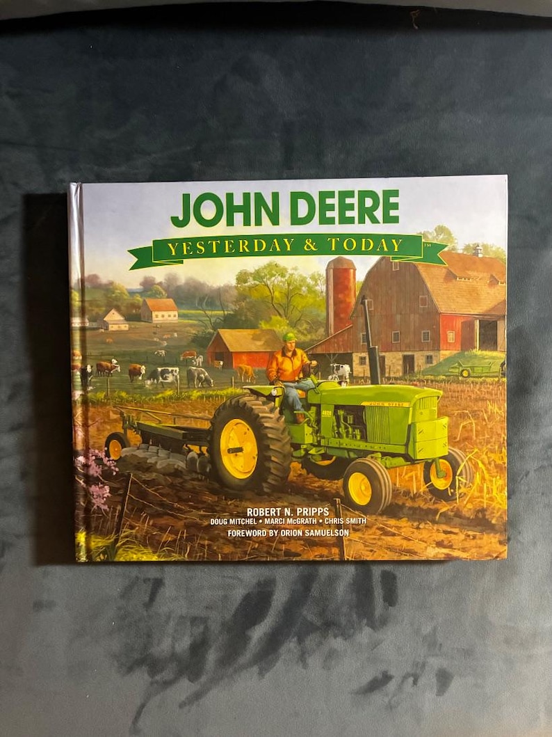 John Deere: Ayer y Hoy por Robert N. Pripps 2010 Primera edición Primera impresión Casi perfecto imagen 1