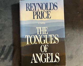 The Tongues of Angels by Reynolds Price Signed 1990 First Edition First Printing Near Fine HCDJ