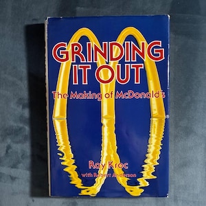 Grinding It Out: The Making of McDonald's by Ray Kroc with Robert Anderson 1977 First Edition First Printing Near Fine/Near Fine image 1