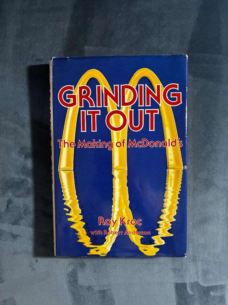 Grinding It Out: The Making of McDonald's by Ray Kroc with Robert Anderson 1977 First Edition First Printing Near Fine/Near Fine image 1