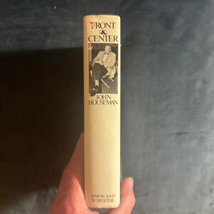 Front and Center by John Houseman 1979 First Edition First Printing Fine/Near Fine Hardcover image 8