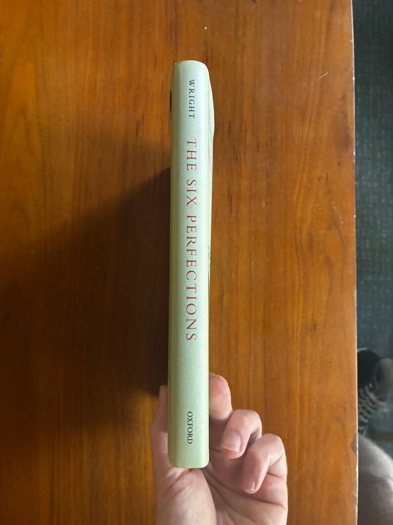 The Six Perfections: Buddhism Character Cultivation Hardcover First Edition Dale S. Wright image 9