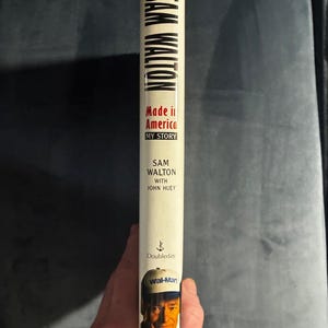 Sam Walton: Made in America — My Story by Sam Walton with John Huey 1992 First Edition First Printing Near Fine/Very Good Hardcover image 7