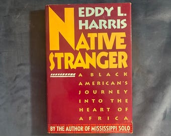 Native Stranger: Black American's Journey into Africa by Eddy L. Harris (Hardcover)