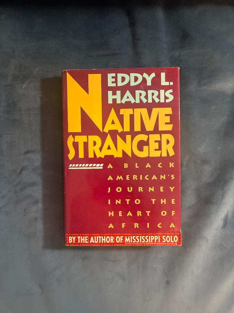 Native Stranger: Black American's Journey into Africa by Eddy L. Harris (Hardcover) image 1